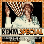 Kenya Special (Selected East African Recordings From The 1970s & '80s)