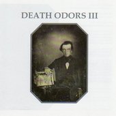 Death Odors III (Slaughter Prod. comp)