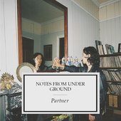 Notes From Under Ground
