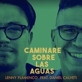 Caminare Sobre las Aguas (feat. Daniel Calveti) - Single