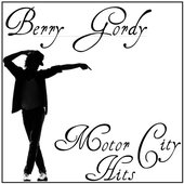 Berry Gordy: Motor City Hits
