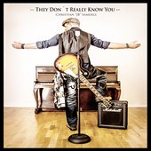 They don´t Really know you