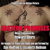 Eastern Promises -Theme from The Motion Picture for Piano and Violin - Single (Howard Shore)