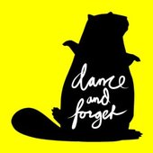 Dance and Forget