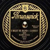 Blind Roger Hays – I Must Be Blind I Cannot See.jpg