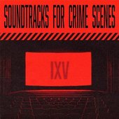 Sountracks for Crime Scenes