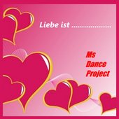 MS-Dance Project featuring Uwe Vater - Liebe ist................