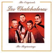 Los Chalchaleros -The Beginnings - The Originals Series