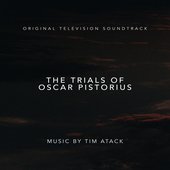 The Trials of Oscar Pistorius (Original Television Soundtrack)