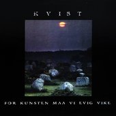 For Kunsten Maa Vi Evig Vike