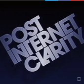 Post-Internet Clarity