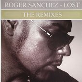 Roger Sanchez - Lost (The Remixes)