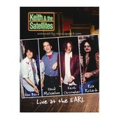 Keith & The Satellites - Live at the Earl - DVD Front