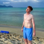 Closer