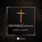 Hinário Luterano: Paixão e Morte