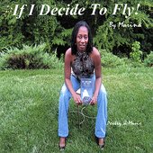 If I Decide To Fly! - Collected Poems of Affirmation and Celebration For African-American Men