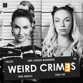 Cover: Weird Crimes Podcast mit Visa Vie & Ines Anioli