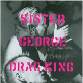 sister george - drag king - sister georgeCD (1).jpg