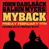 John Dahlbäck & Albin Myers (Myback) poster 2