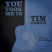 You Took Me In