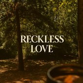 Reckless Love
