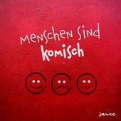 Menschen sind komisch