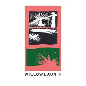 willowlaun II