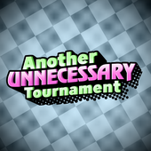 Another Unnecessary Tournament
