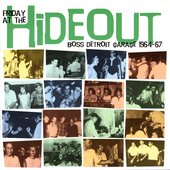 Friday At The Hideout Boss Detroit Garage 1964-67.jpg
