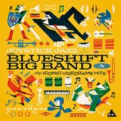 Joystick Jazz: The Blueshift Big Band Plays Iconic Video Game Hits