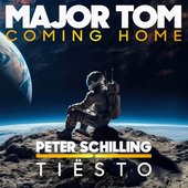 Major Tom (Coming Home) [Tiesto Remix] - Single