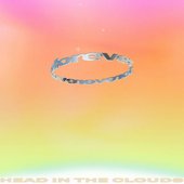 Head In The Clouds Forever [Explicit]