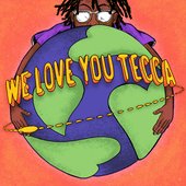 We Love You Tecca