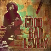 The Good The Bad & The Lovely