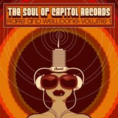 The Soul of Capitol Records: Rare & Well-Done (Vol. 1)