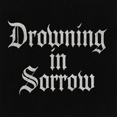 Drowning In Sorrow