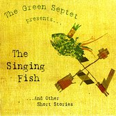 The Singing Fish...and Other Short Stories