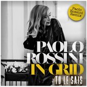 Tu Le Sais (Paolo Rossini Remix) - Single