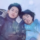 First Love 初恋 (Soundtrack from the Netflix Series)