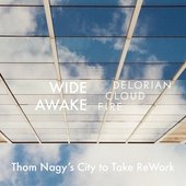 Wide Awake (Thom Nagy's City To Take Rework)
