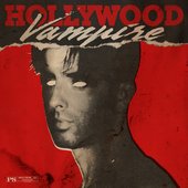 Hollywood Vampire [Explicit]