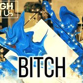 High_On_Us_-_Bitch_Cover_Big_cut.jpg