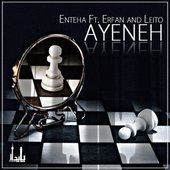 Ayneh Enteha Ft. Erfan & Behzad Leito
