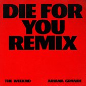 -- die for you (remix)