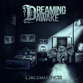 Dreaming Awake debut EP \"Circumstances\"