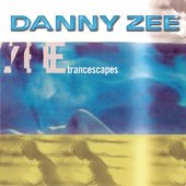 Trancescapes (Continuous DJ Mix By Danny Zee)