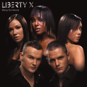Liberty X - Being Somebody.png