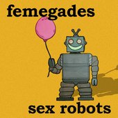 Sex Robots - EP