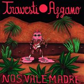 Nos vale madre