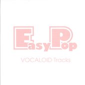 EasyPop VOCALOID Tracks